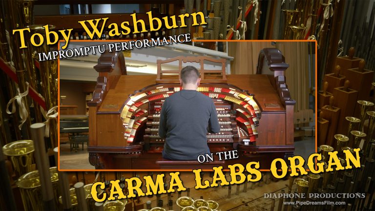 Toby Washburn’s Impromptu Performance on the Carma Labs Organ