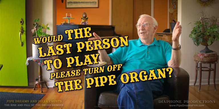 Would the Last Person to Play Please Turn Off the Pipe Organ?