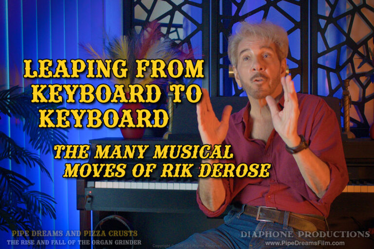 Leaping from Keyboard to Keyboard – The Many Musical Moves of Rik DeRose