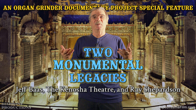 Two Monumental Legacies – Jeff Baas, The Kenosha Theatre, and Ray Shepardson