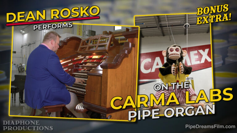 Dean Rosko Performs on the Carma Labs Pipe Organ